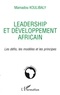 Mamadou Koulibaly - Leadership et développement africain - Les défis, les modèles et les principes.