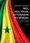 Moi, Peul Fouta, actionnaire du Sénégal. Halte à la sénégalité