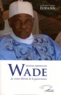 Mamadou-Lamine Fofana - Maître Abdoulaye Wade - Sa vision libérale de la gouvernance.