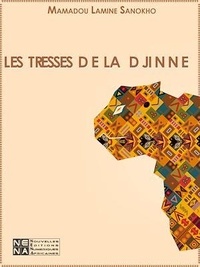 Mamadou Lamine Sanokho - Les tresses de la djinne - Conte fantastique.