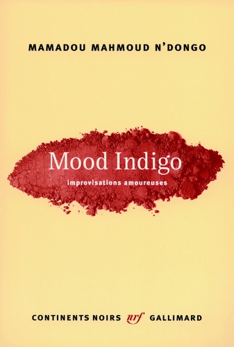 Mood Indigo. Improvisations amoureuses