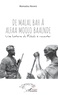 Mamadou Ndiaye - De Malal Bah à Alfaa Moolo Baalnde - Une histoire du Fuladu à raconter.