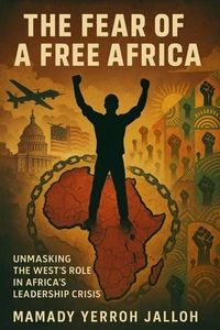 The Fear of a free Africa