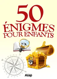 50 énigmes pour les enfants