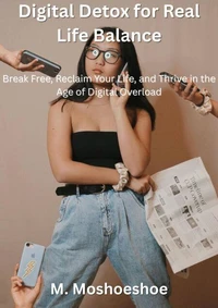 Digital Detox for Real Life Balance