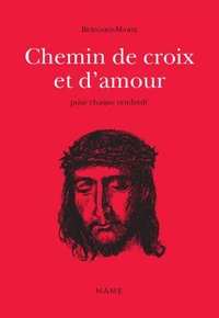 Chemin de croix et d'amour