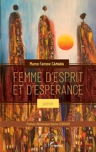 Mame Famew Camara - Femme d'esprit et d'espérance.
