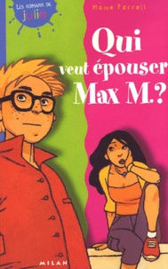 Mame Farrell - Qui veut épouser Max M ?.