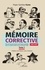 Mémoire corrective Tome 1 (1987-1991). Recueil de portraits satiriques publiés dans le Cafard Libéré sous la Rubrique Profil