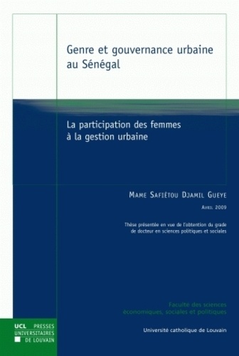 Mame safiétou djamil Gueye - Genre et Gouvernance urbaine au Sénégal - La participation des femmes à la gestion urbaine.