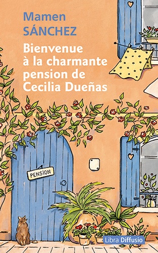 Bienvenue à la charmante pension de Cecilia Dueñas Edition en gros caractères