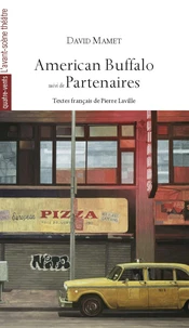 American Buffalo suivi de Partenaires