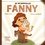 Je m'appelle Fanny  avec 1 CD audio - Adapté aux dys