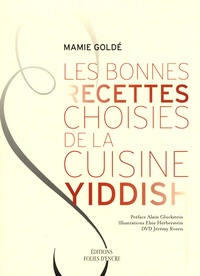 Mamie Goldé - Les bonnes recettes choisies de la cuisine yiddish. 1 DVD