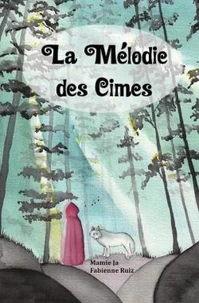 LA MÉLODIE DES CIMES