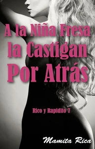 A la Niña Fresa la Castigan Por Atrás
