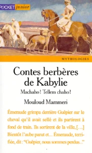 Contes Berberes De Kabylie. Machaho ! Tellem Chaho !