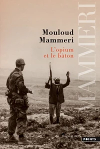 L'opium et la bâton
