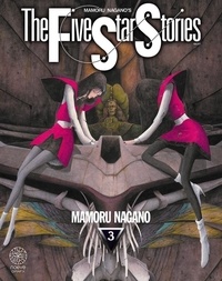 Mamoru Nagano - The Five Star Stories Tome 3 : .