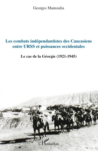 Les combats indépendantistes des Caucasiens entre URSS et puissances occidentales