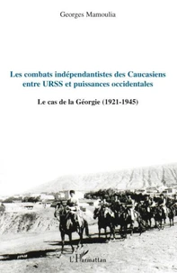 Les combats indépendantistes des Caucasiens entre URSS et puissances occidentales