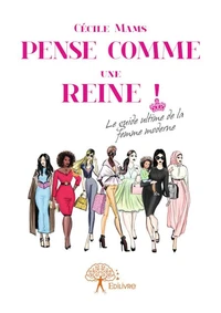 Pense comme une reine !
