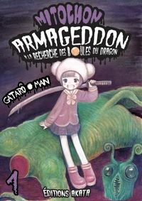 Mitochon armageddon : à la recherche des boules du dragon Tome 1