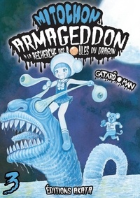 Téléchargez des livres en ligne gratuitement à lire Mitochon armageddon : à la recherche des boules du dragon Tome 3