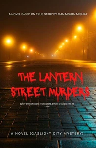 The Lantern Street Murders: A Novel (Gaslight City Mystery)