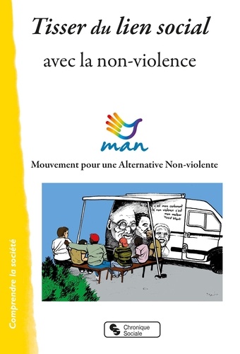 Tisser du lien social avec la non-violence