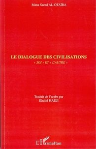 Mana Saeed Al-Otaïba - Le dialogue des civilisations - "Soi" et "l'autre".