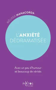 L'anxiété dédramatisée