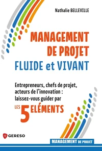 Management de projet fluide et vivant
