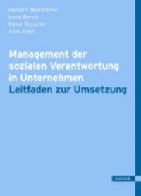 Management der sozialen Verantwortung in Unternehmen - Leitfaden zur Umsetzung.
