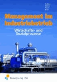 Management im Industriebetrieb 2 - Wirtschafts- und Sozialprozesse Lehr-/Fachbuch.