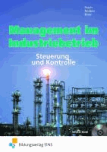 Management im Industriebetrieb 3. Lehr-/Fachbuch - Steuerung und Kontrolle.