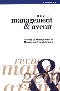 Aline Scouarnec - Management & avenir N° 68, mars 2014 : Hommes de Management et Management des hommes.