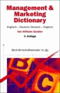 Management und Marketing Dictionary. Englisch - Deutsch/Deutsch - Englisch.