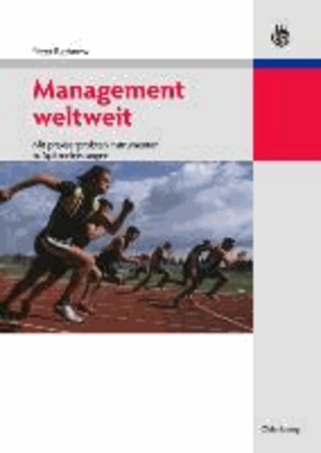Management weltweit - Mit praxiserprobten Instrumenten zu Spitzenleistungen.
