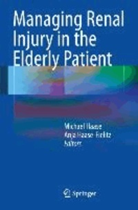 Managing Renal Injury in the Elderly Patient.