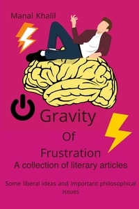  Manal Khalil - Gravity of Frustration.