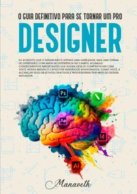 O Guia Definitivo Para se Tornar um Pro Designer