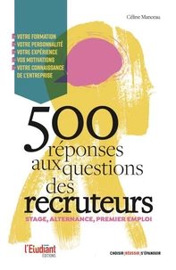 500 réponses aux questions des recruteurs