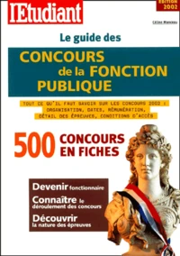 Le Guide Des Concours De La Fonction Publique. Edition 2002