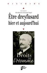 Etre dreyfusard hier et aujourd'hui