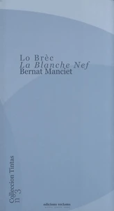 Lo Brèc - La Blanche Nef