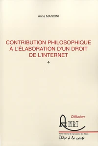 Contribution philosophique à l'élaboration d'un droit de l'internet