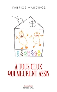 A tous ceux qui meurent assis