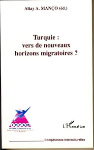Turquie, vers de nouveaux horizons migratoires