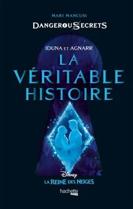 Dangerous Secrets - Iduna et Agnarr : La véritable histoire